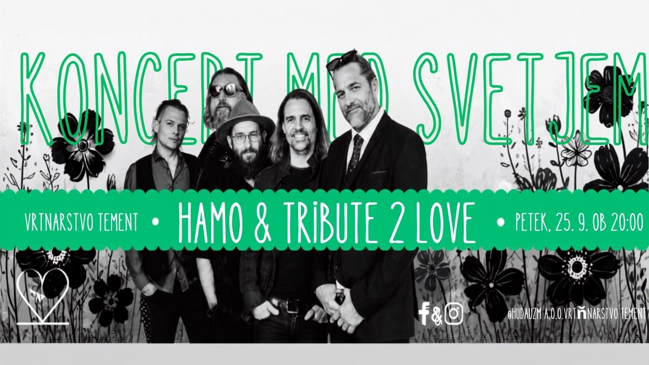 Koncert med cvetjem: Hamo & Tribute 2 Love